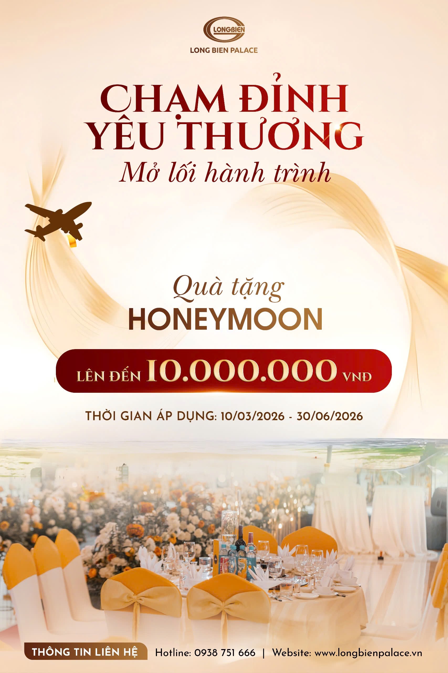 Ưu đãi tiệc cưới Long Bien Palace 2026: Tặng Honeymoon đến 10.000.000 VNĐ 1 Ưu đãi tiệc cưới Long Bien Palace - Honeymoon đến 10 triệu
